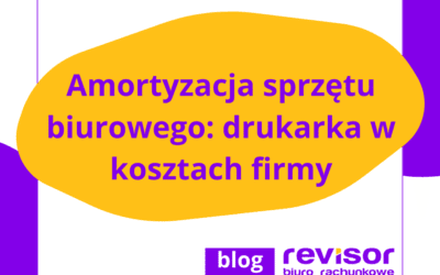 Amortyzacja sprzętu biurowego: drukarka w kosztach firmy