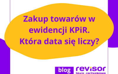 Zakup towarów w ewidencji KPiR – data faktury czy otrzymania?